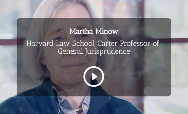 Martha Minow - Harvard Law School, Carter Professor of General Jurisprudence